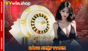 Đăng nhập VVwin