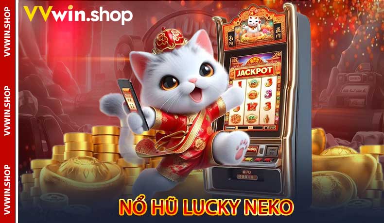 Nổ Hũ Lucky Neko